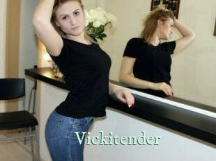 Vickitender