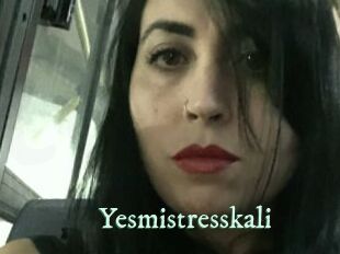 Yesmistresskali