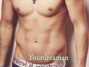 Yourdreaman