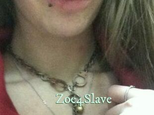 Zoe4Slave